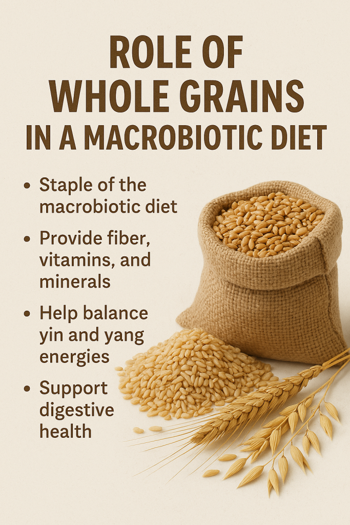 Role of Whole Grains in a Macrobiotic Diet