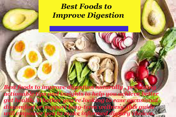 Best Foods to Improve Digestion